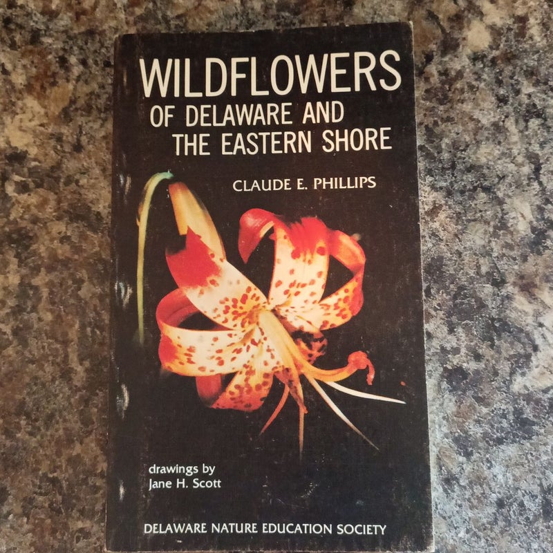 Wildflowers of Delaware and the Eastern Shore