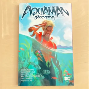 Aquaman: the Becoming