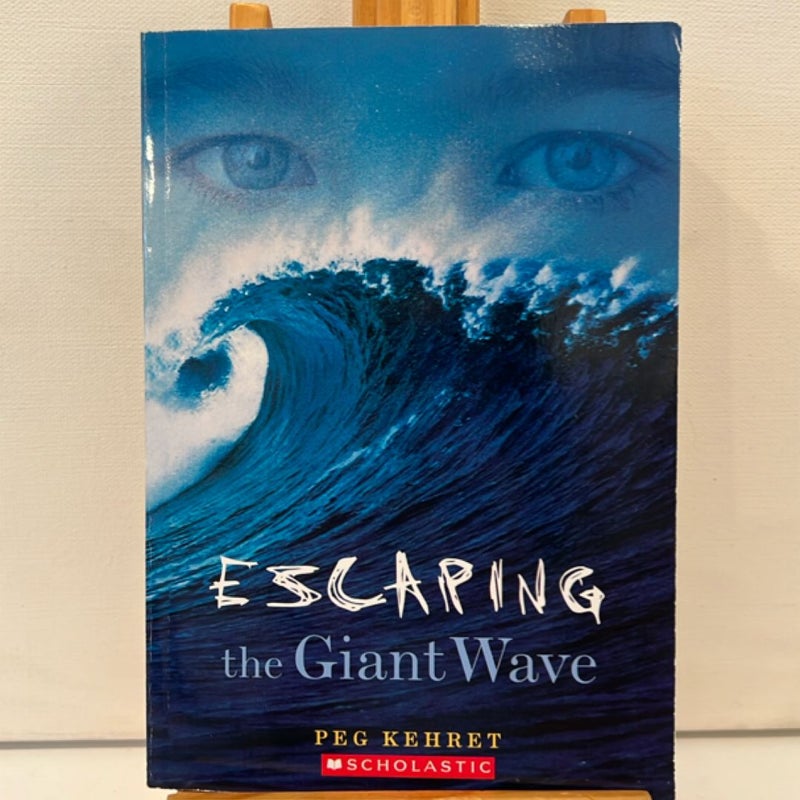 Escaping the giant wave