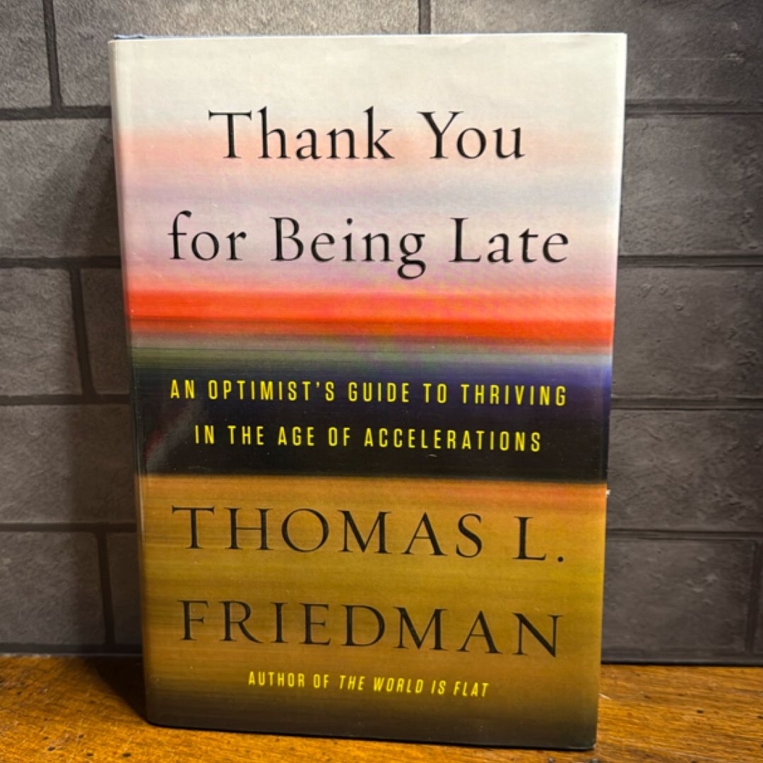 Thank You for Being Late