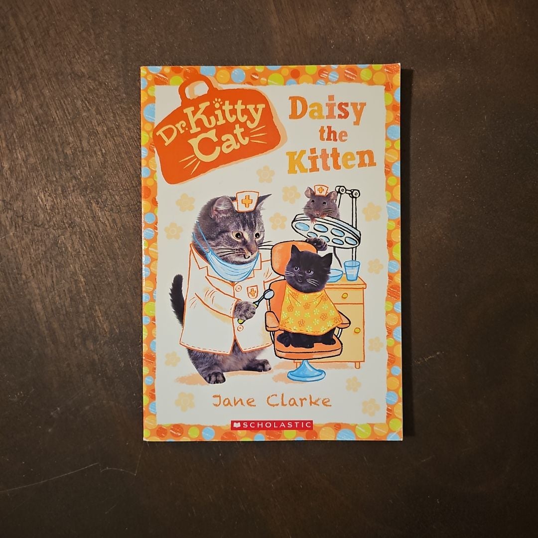 Daisy the Kitten (Dr. KittyCat #3)