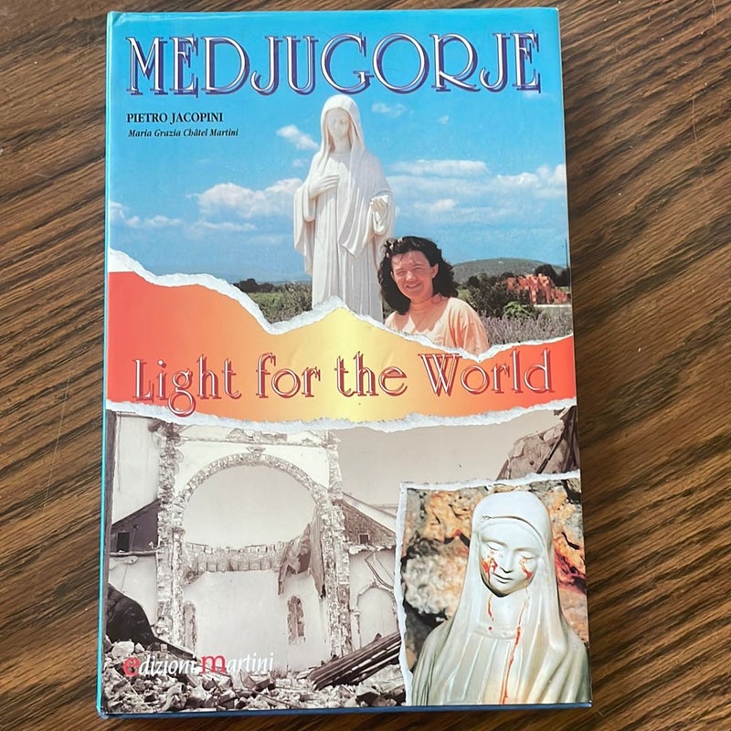 Medjugorje: Light for the World