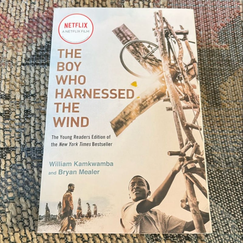 The Boy Who Harnessed the Wind (Movie Tie-In Edition)