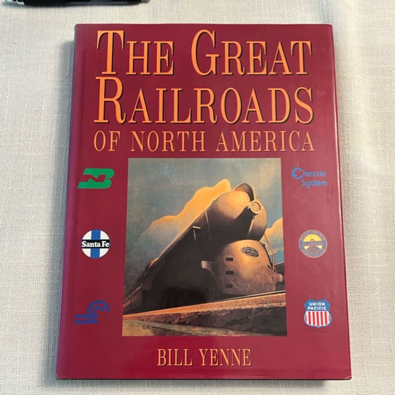 The Great Railroads of North America