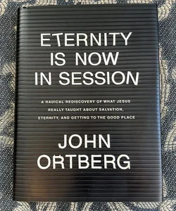 Eternity Is Now in Session