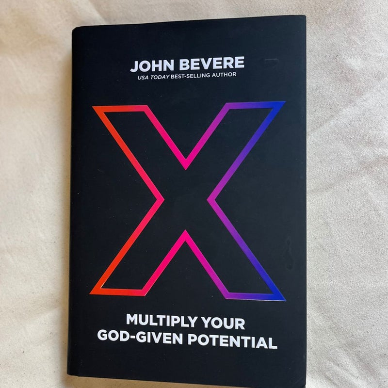 X: Multiply Your God-given Potential