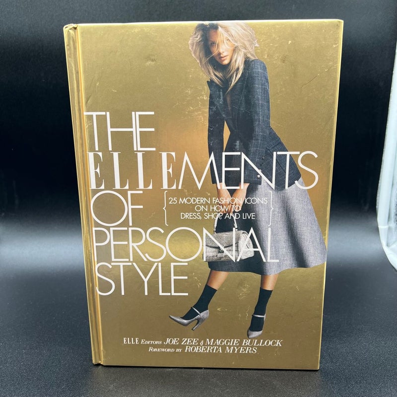 The Ellements Of Personal Style: 25 Modern Fashion Icons By Joe Zee And Maggie