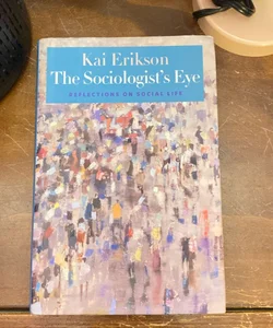 The Sociologist's Eye