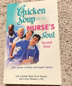Chicken Soup for the Nurse's Soul Second Dose