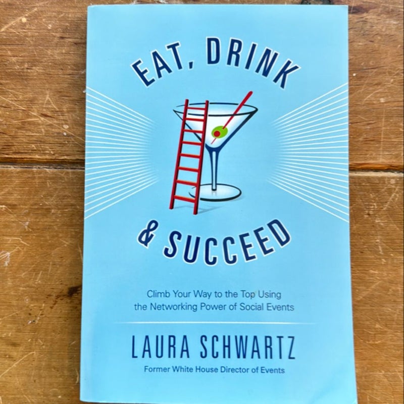 Eat, Drink and Succeed!