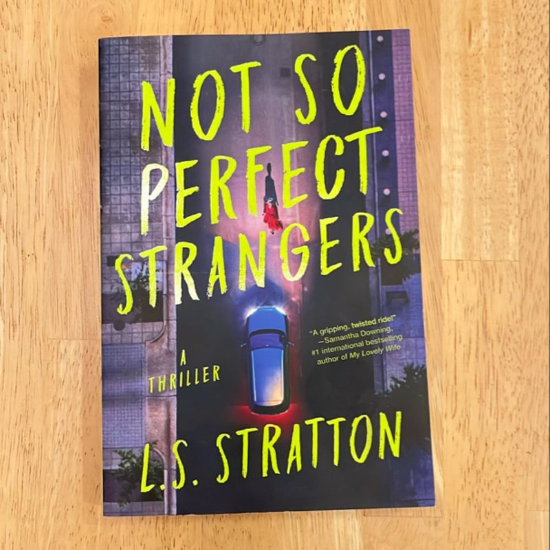 Not So Perfect Strangers