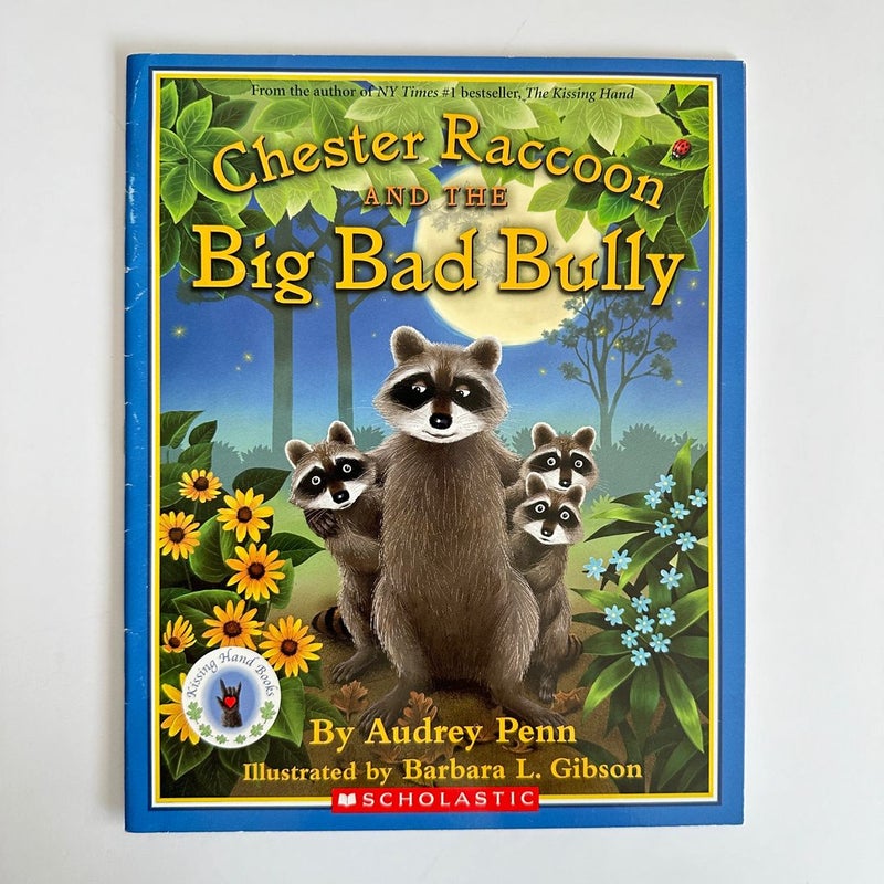 Chester Raccoon and the Big Bad Bully