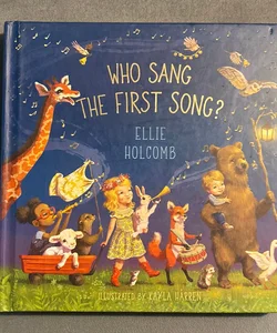 Who Sang the First Song?