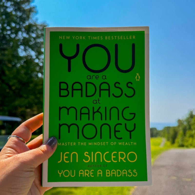 You Are a Badass at Making Money