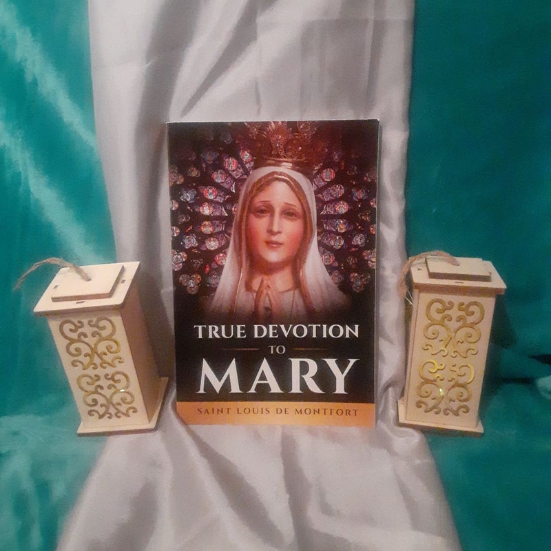 True Devotion to Mary by St. Louis DeMontfort