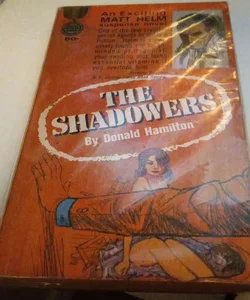 The shadowers