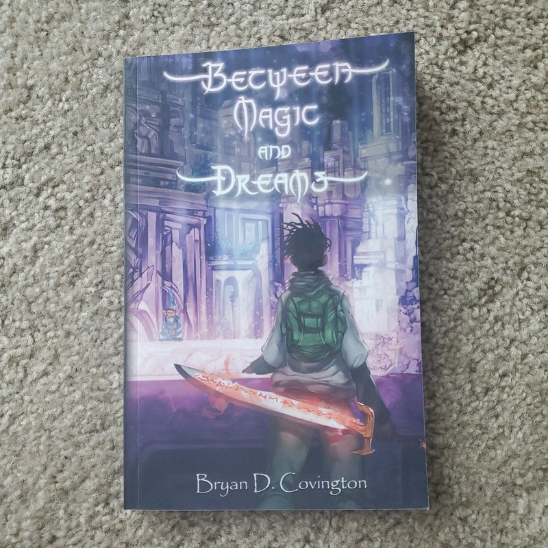 Between Magic and Dreams