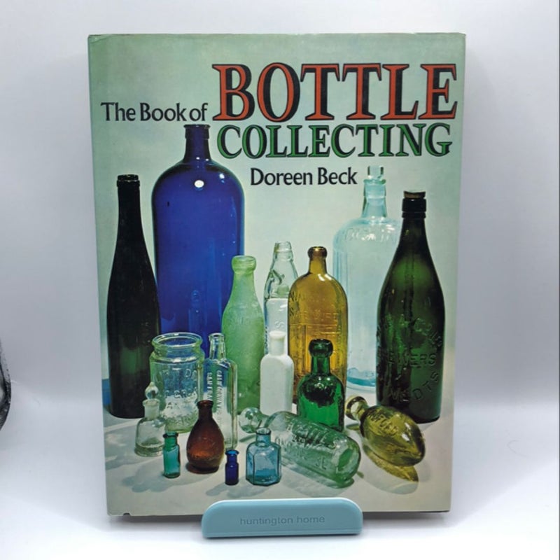 The Book of Bottle Collecting