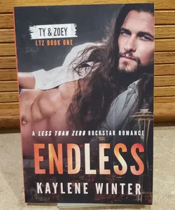 ENDLESS: a Less Than Zero Rockstar Romance (signed and personalized)