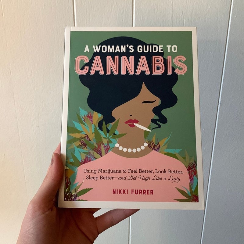 A Woman's Guide to Cannabis