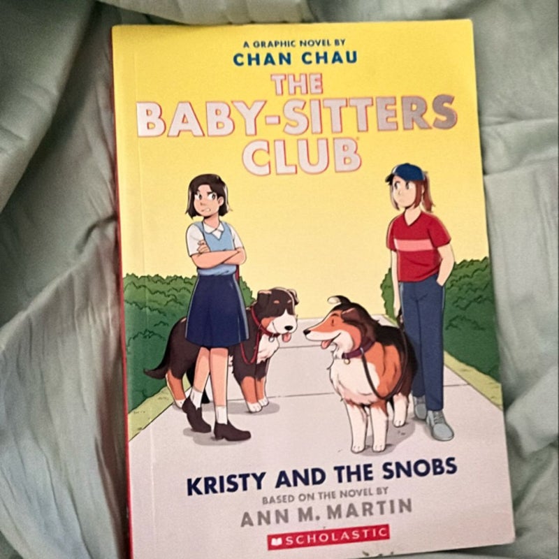 Kristy and the Snobs: a Graphic Novel (Baby-Sitters Club #10)