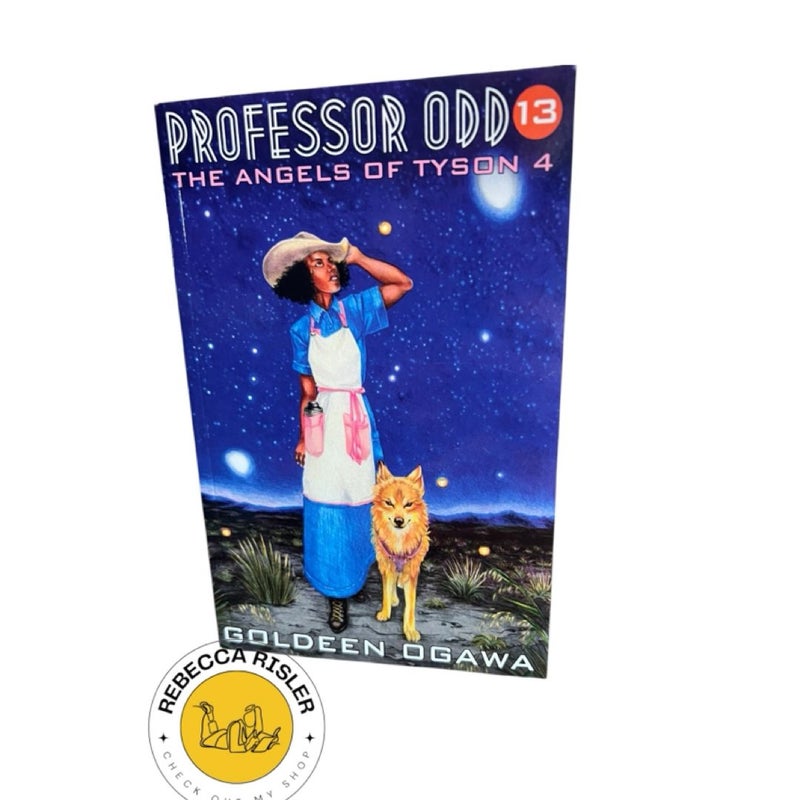 Professor Odd: The Angels of Tyson 4: Professor Odd #13