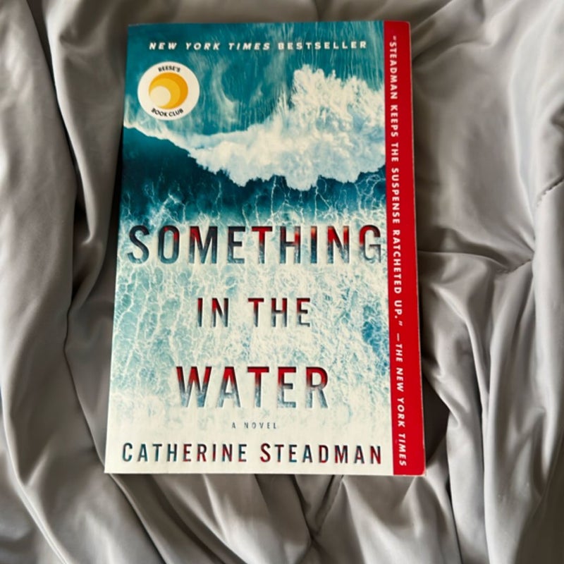 Something in the Water