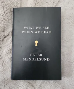 What We See When We Read