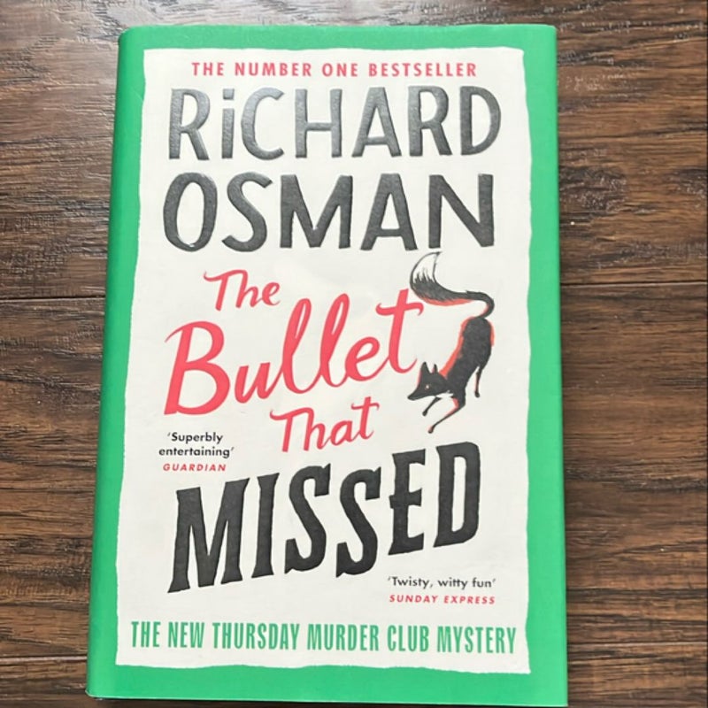 The Bullet That Missed - signed edition