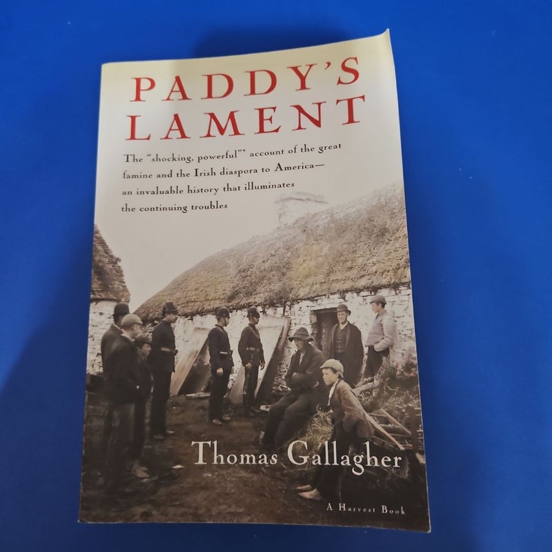 Paddy's Lament, Ireland 1846-1847