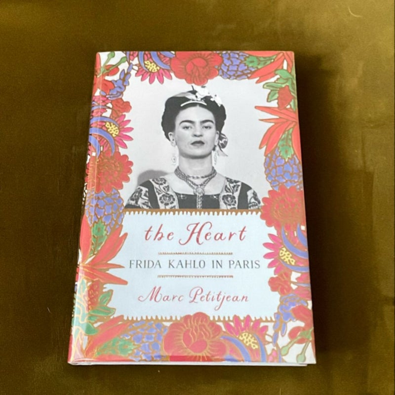 The Heart: Frida Kahlo in Paris