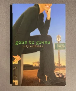 Gone To Green