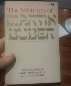 Thw Writings of Martin Buber