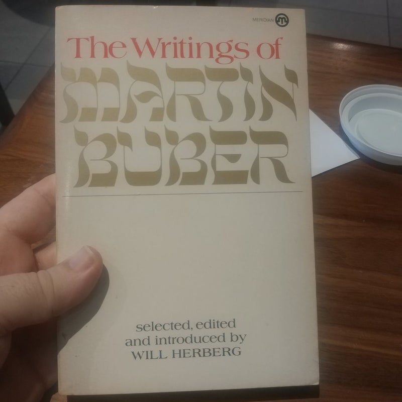 Thw Writings of Martin Buber
