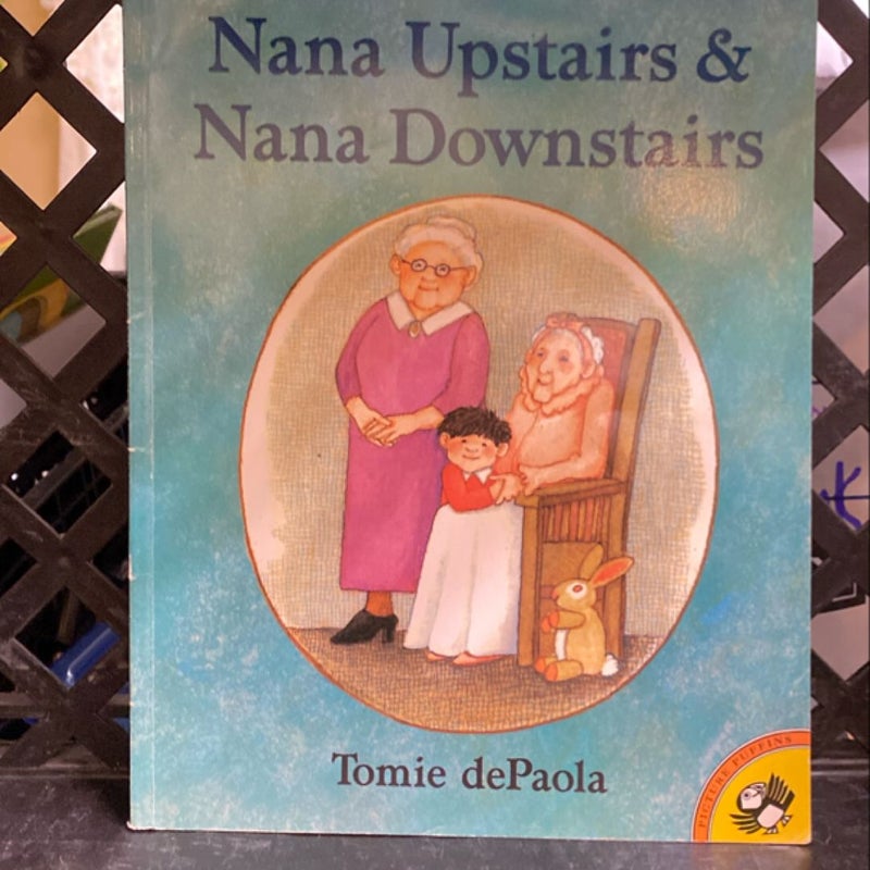 Nana Upstairs & Nana Downstairs