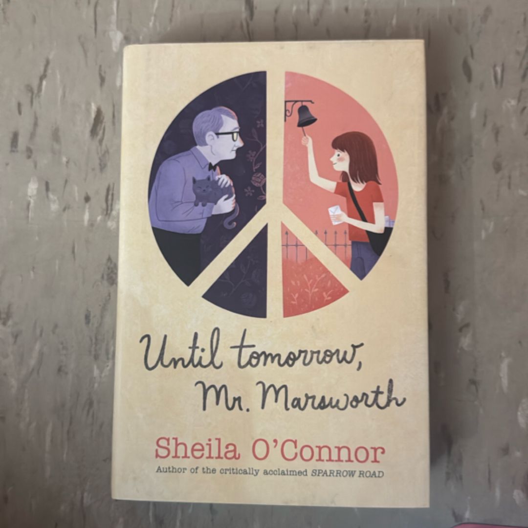 Until Tomorrow, Mr. Marsworth