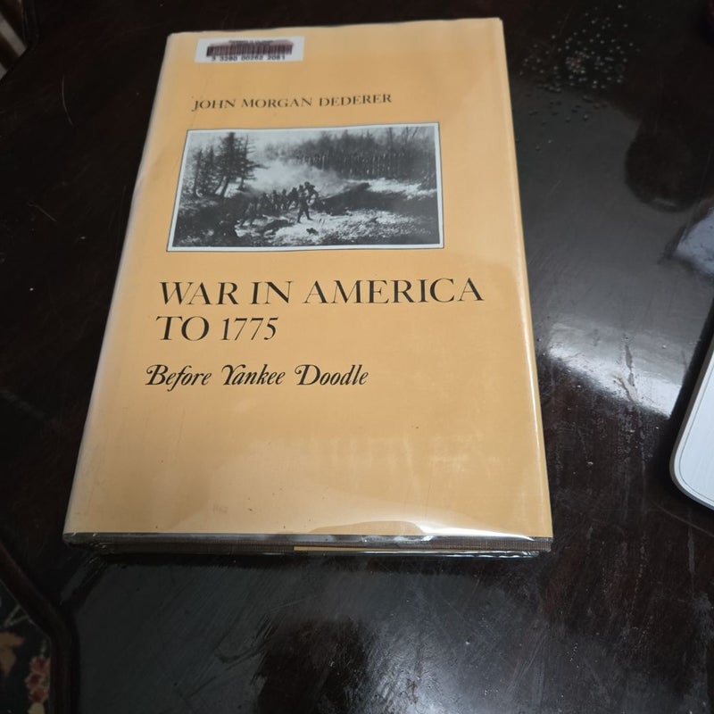 War in America to 1775