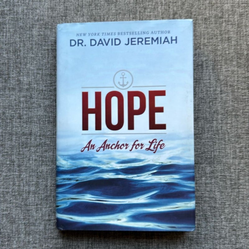 Hope: An Anchor for Life