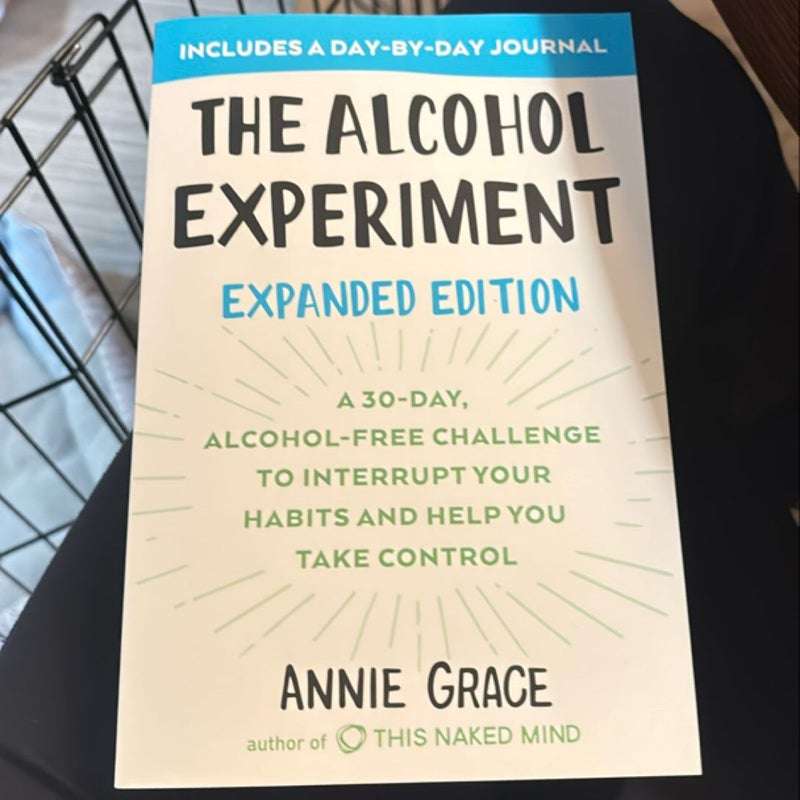 The Alcohol Experiment: Expanded Edition