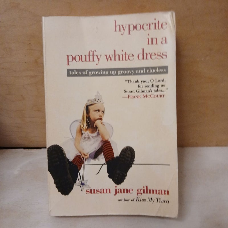 Hypocrite in a Pouffy White Dress