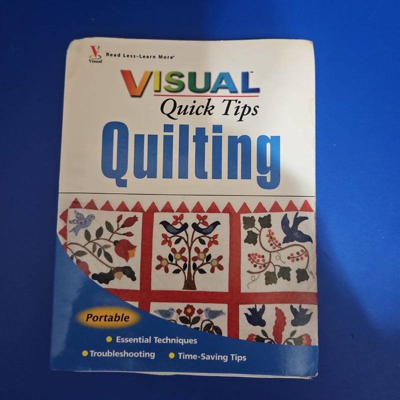 Visual Quick Tips QUILTING