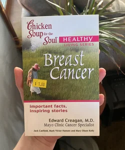 Chicken Soup for the Soul Healthy Living Series: Breast Cancer Mass Market