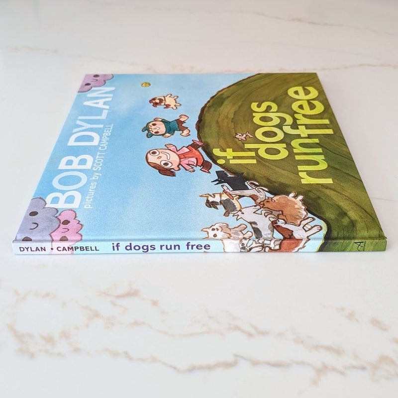 If Dogs Run Free **Signed by Illustrator**