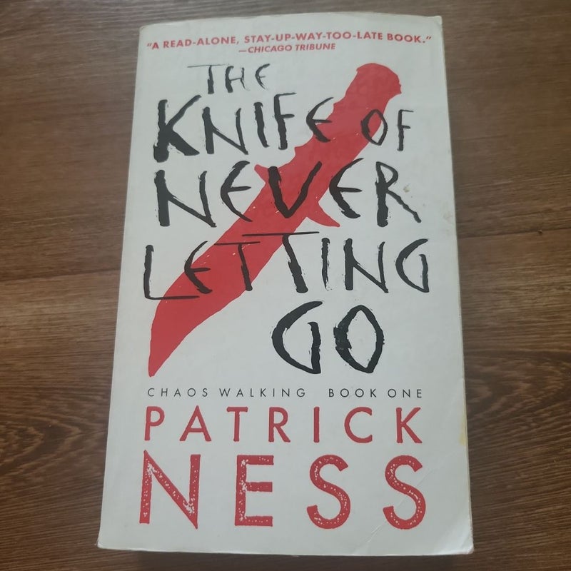 The Knife of Never Letting Go