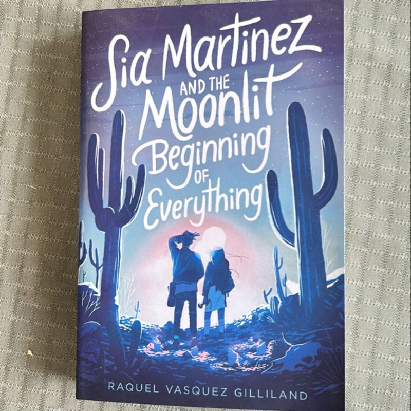 Sia Martinez and the Moonlit Beginning of Everything