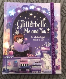 Glitterbelle Me and You