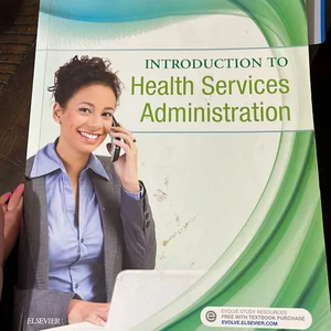 Introduction to Health Services Administration