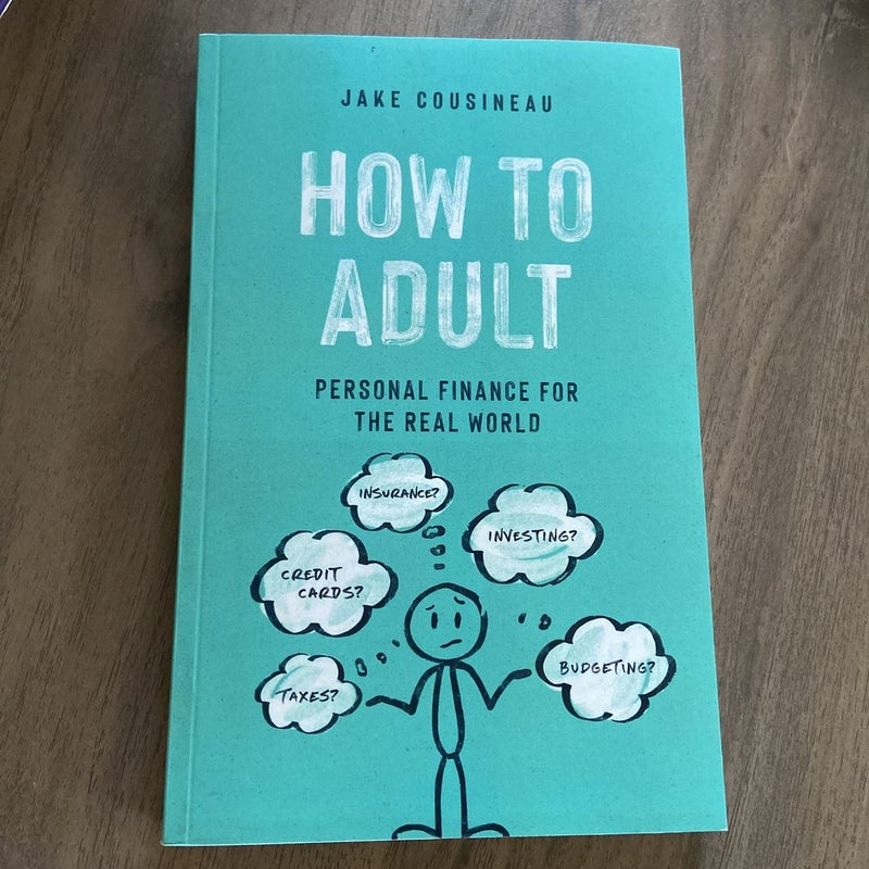 How to Adult