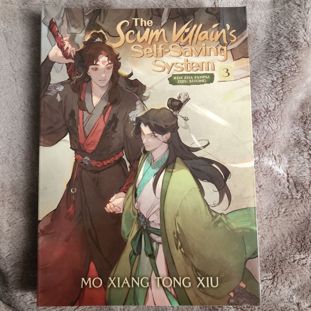 The Scum Villain's Self-Saving System: Ren Zha Fanpai Zijiu Xitong (Novel) Vol. 3
