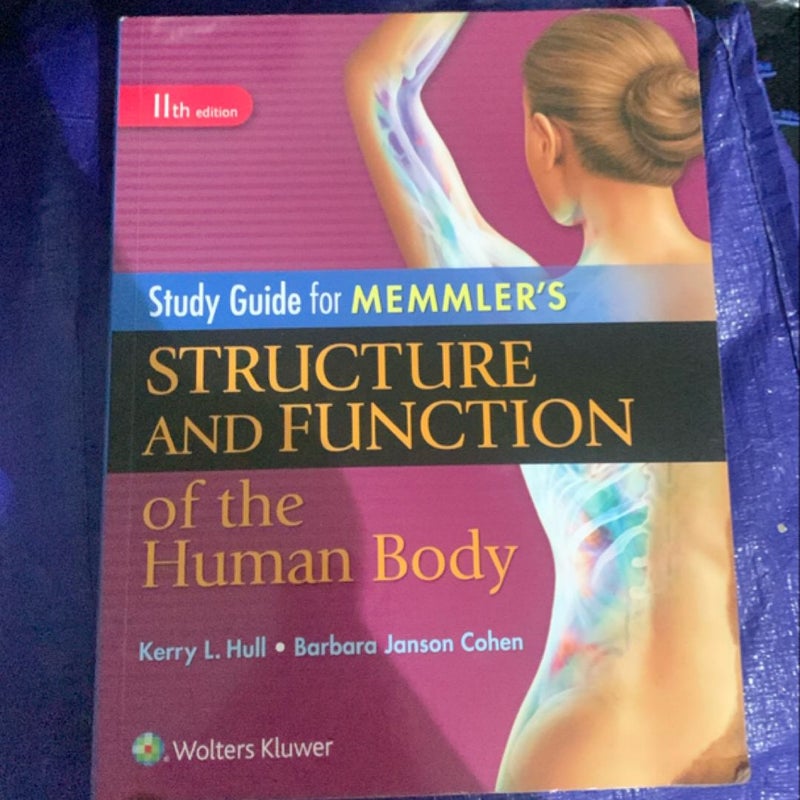 Study Guide for Memmler's Structure and Function of the Human Body